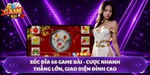 Xóc Đĩa 68 Game Bài - Cược Nhanh Thắng Lớn, Giao Diện Đỉnh Cao